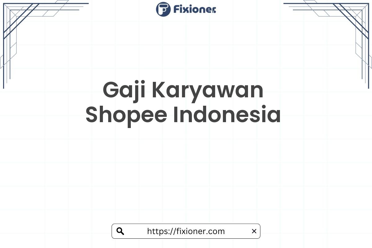 Gaji Karyawan Shopee Indonesia