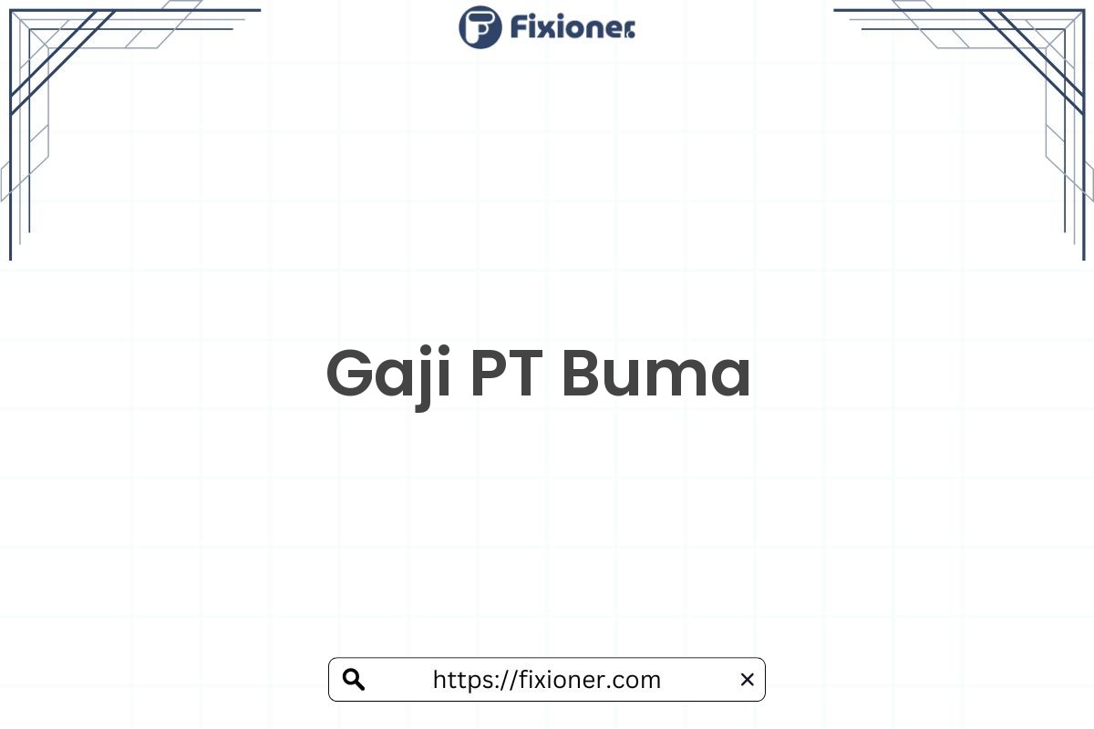 Gaji PT Buma