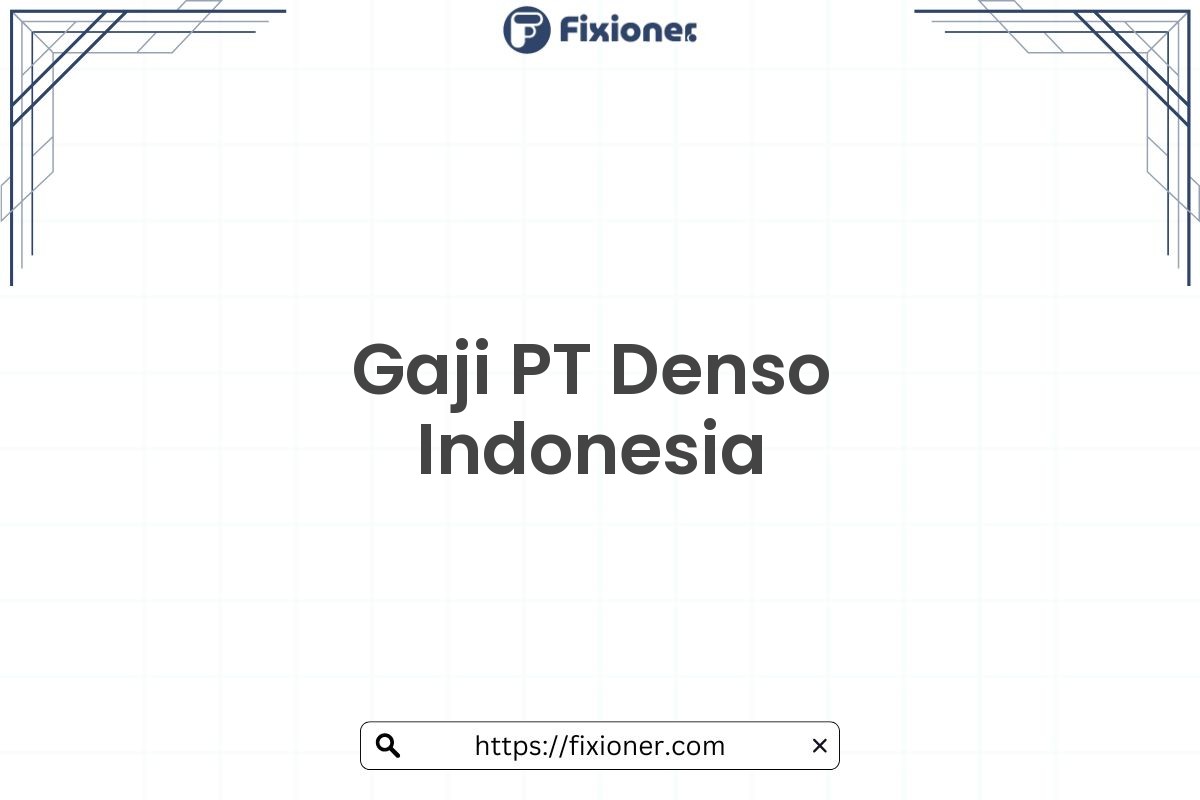 Gaji PT Denso Indonesia