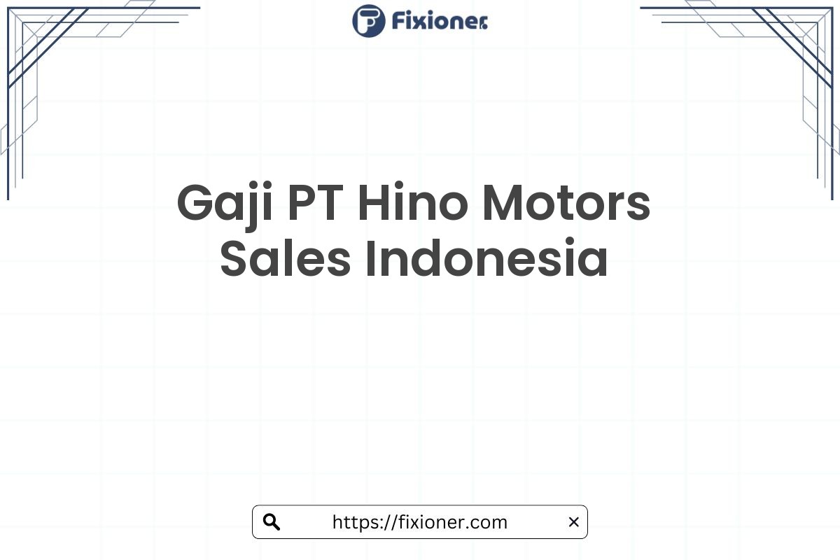 Gaji PT Hino Motors Sales Indonesia
