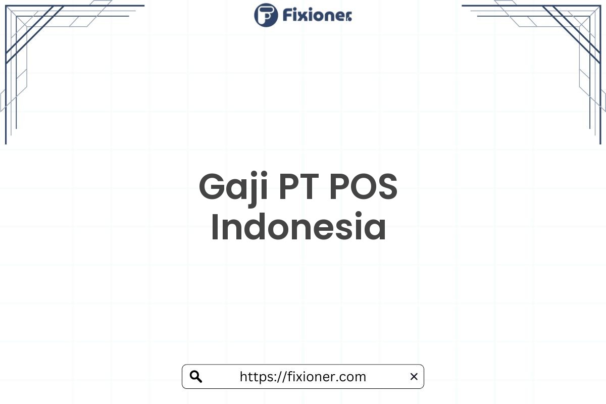 Gaji PT POS Indonesia