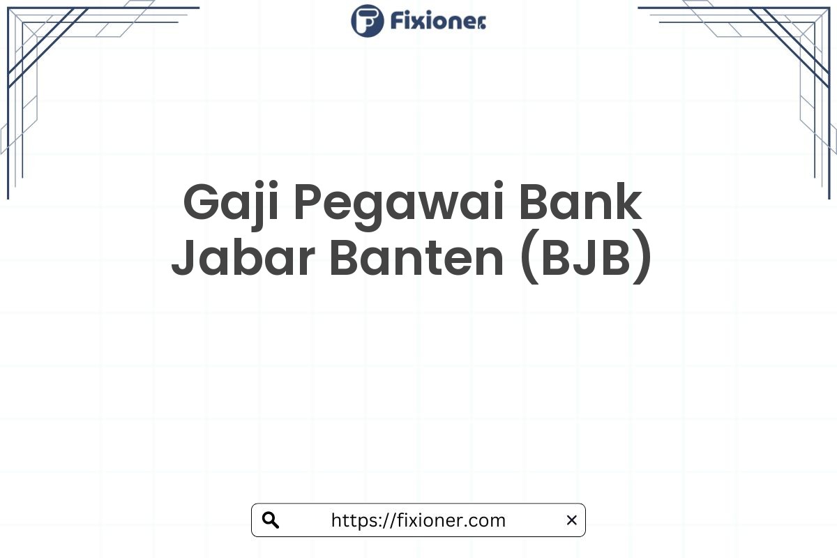Gaji Pegawai Bank Jabar Banten (BJB)