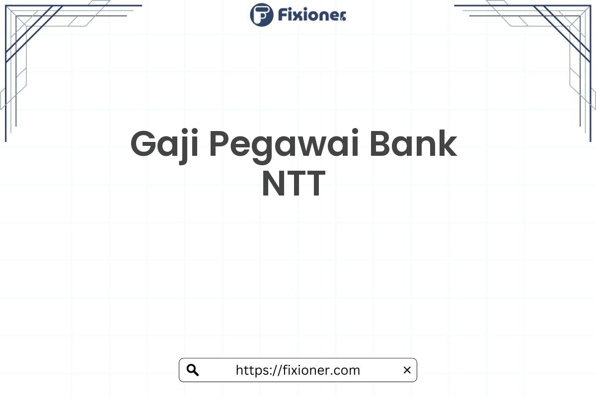 Gaji Pegawai Bank NTT