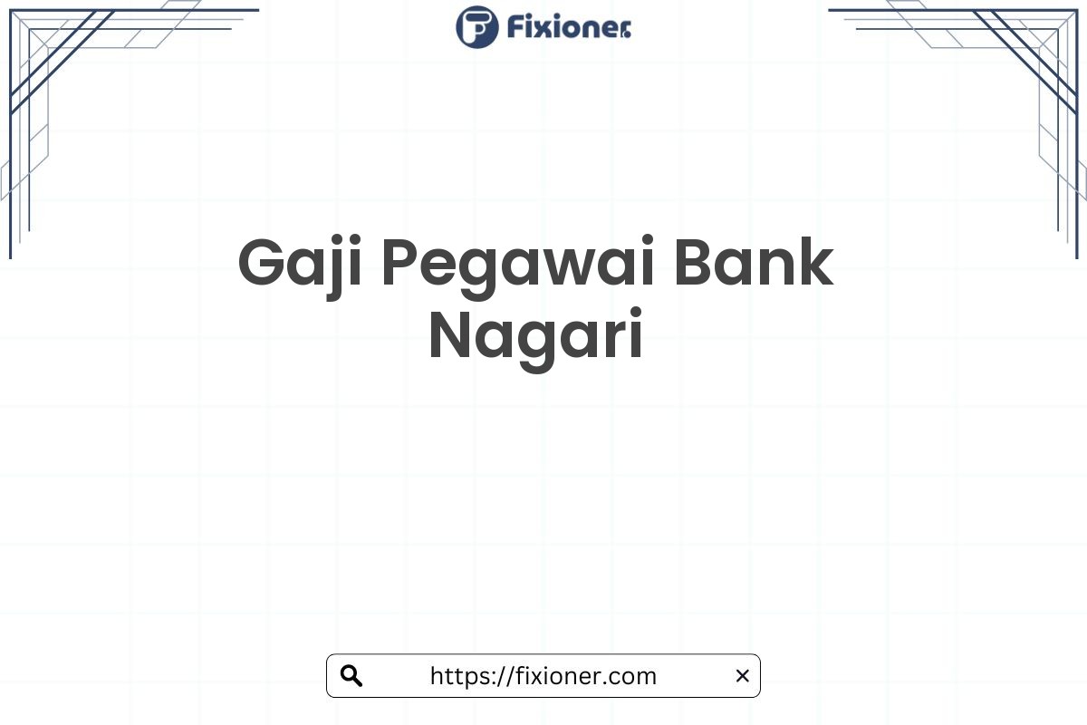 Gaji Pegawai Bank Nagari