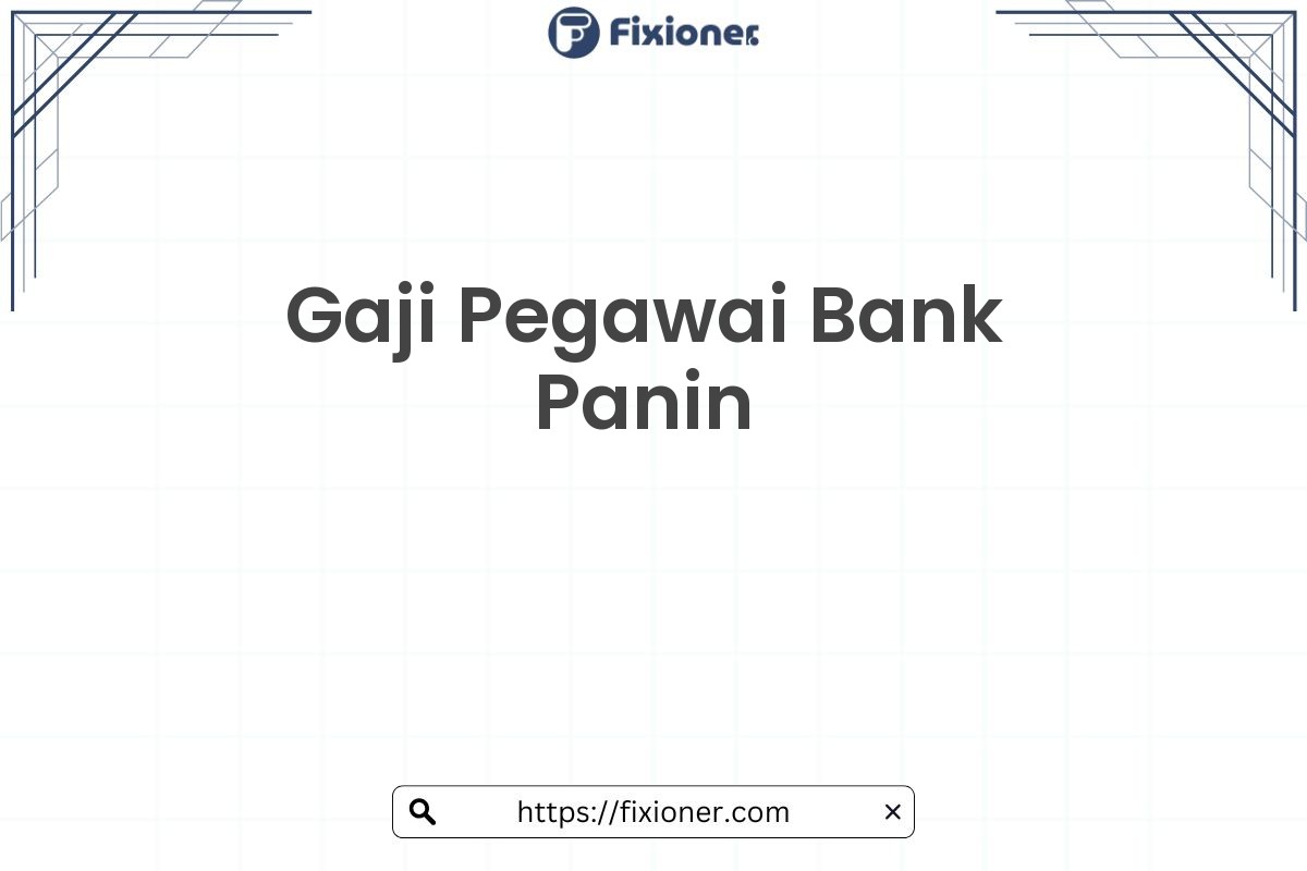 Gaji Pegawai Bank Panin