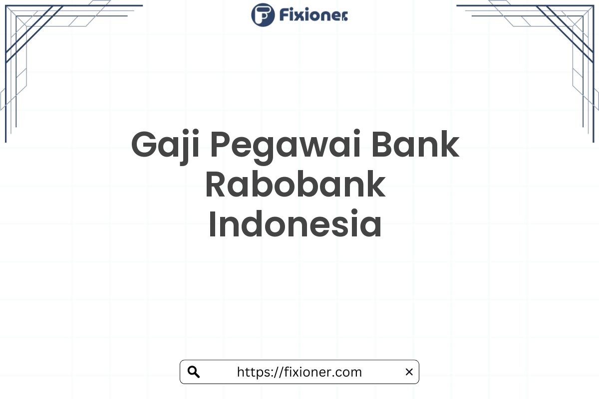 Gaji Pegawai Bank Rabobank Indonesia