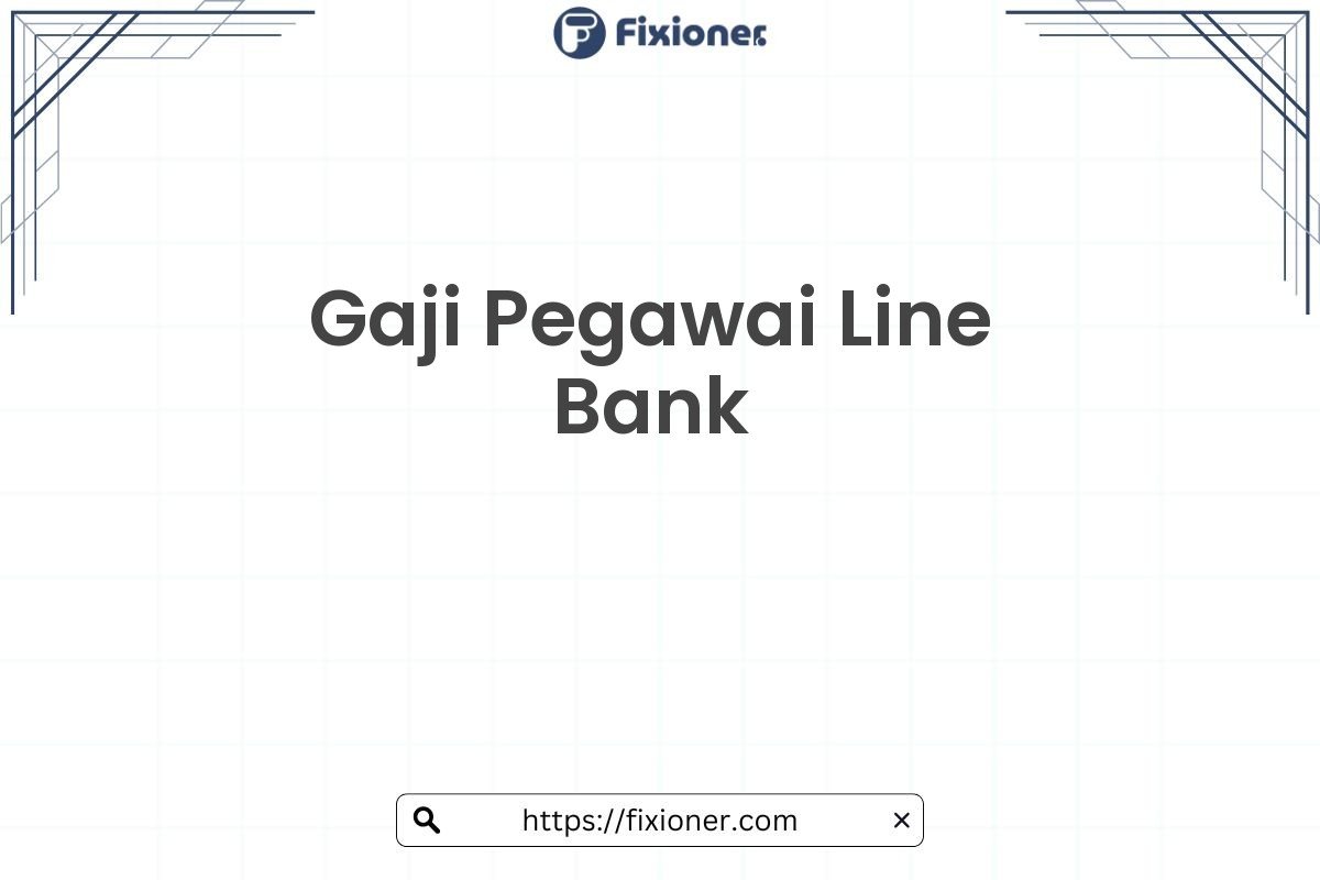 Gaji Pegawai Line Bank