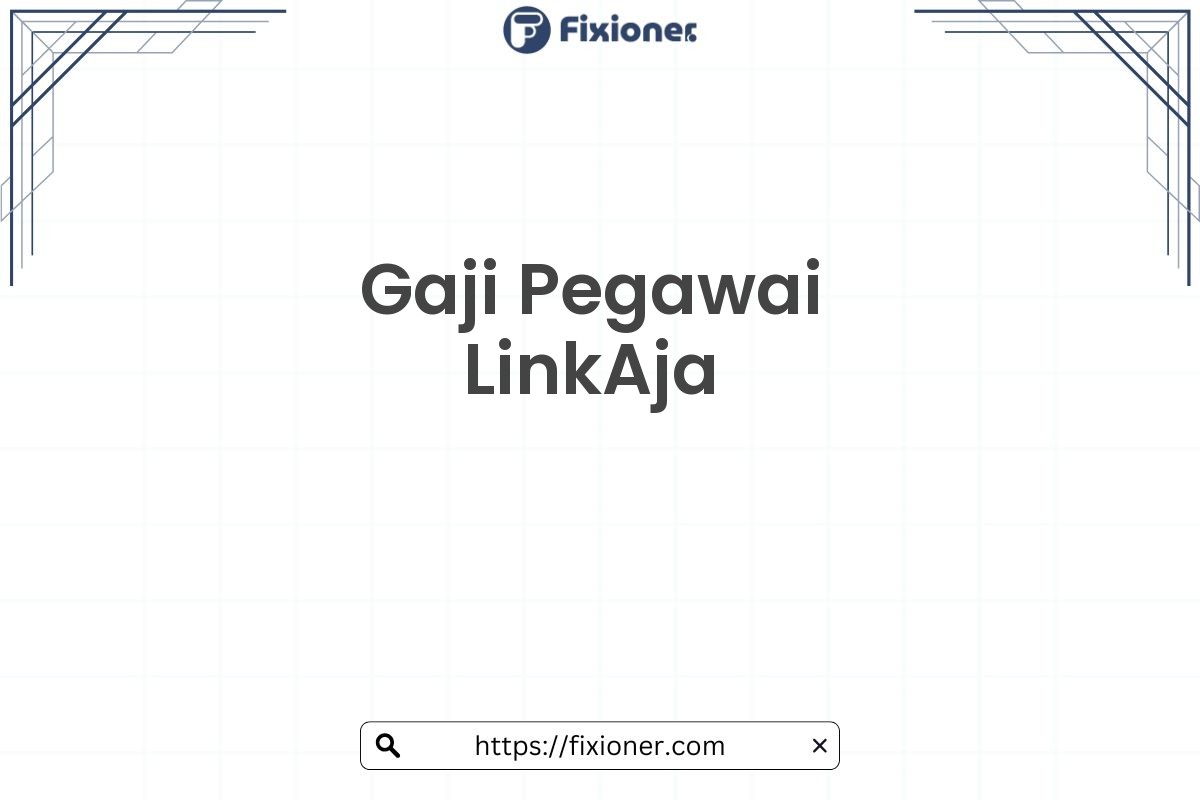 Gaji Pegawai LinkAja
