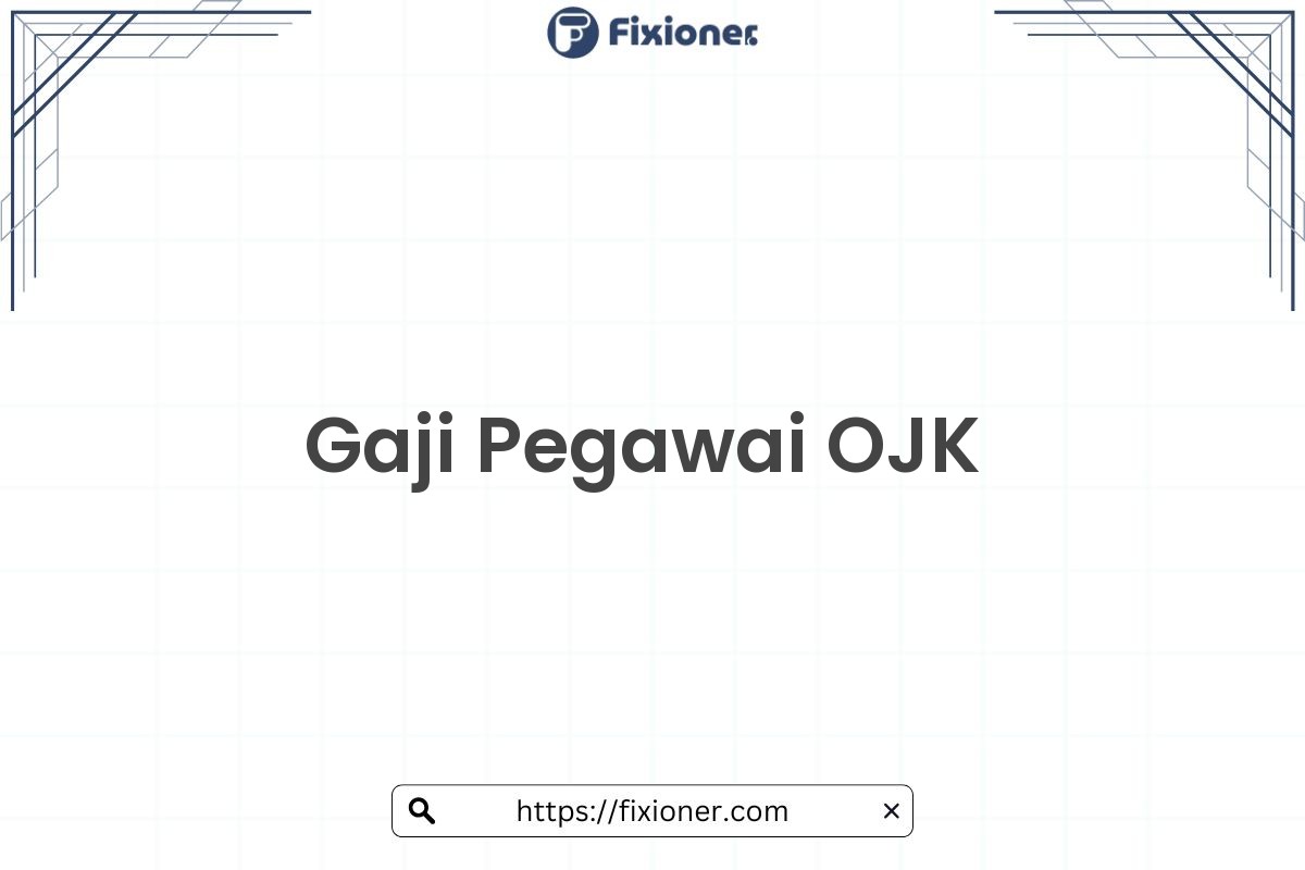 Gaji Pegawai OJK
