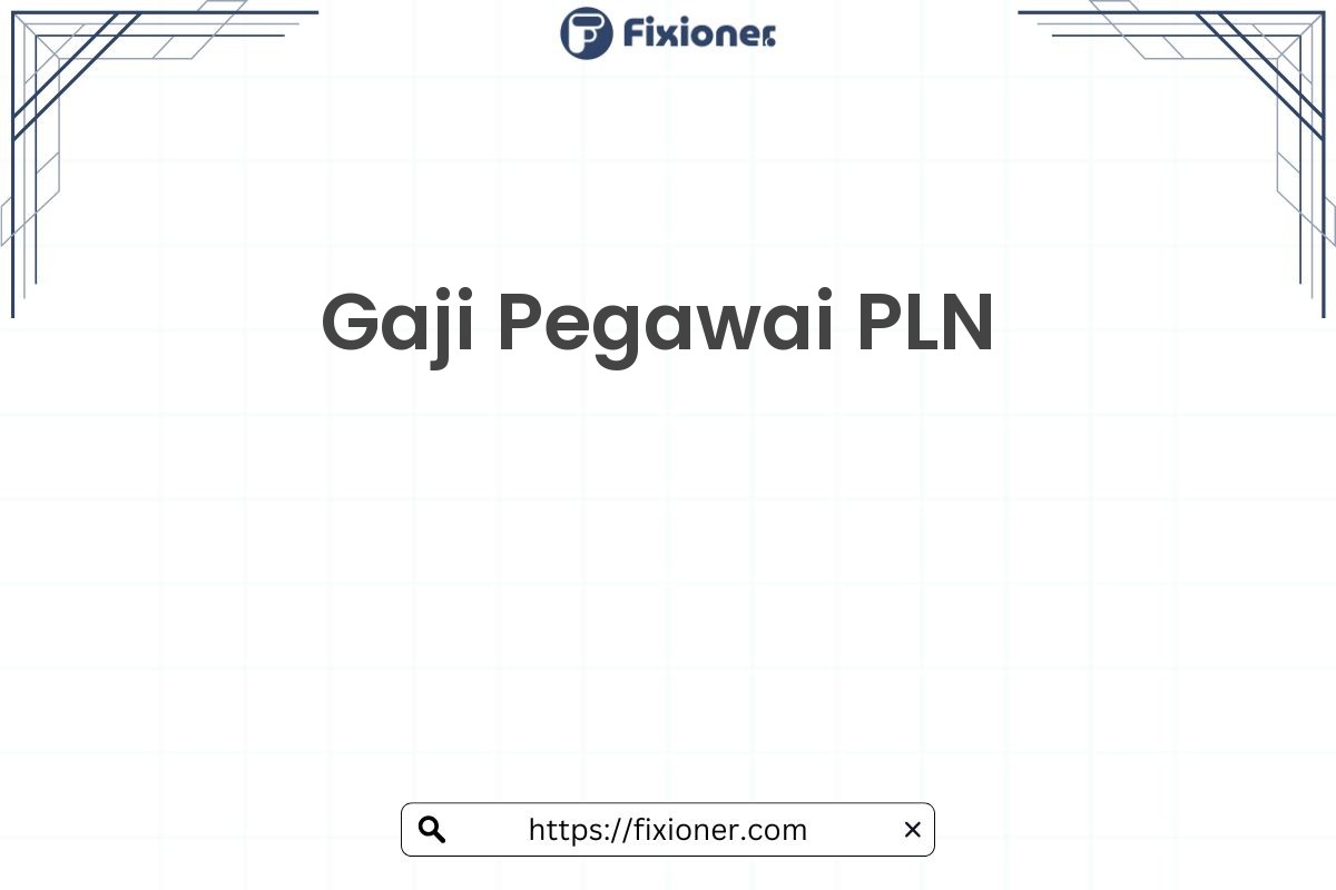 Gaji Pegawai PLN