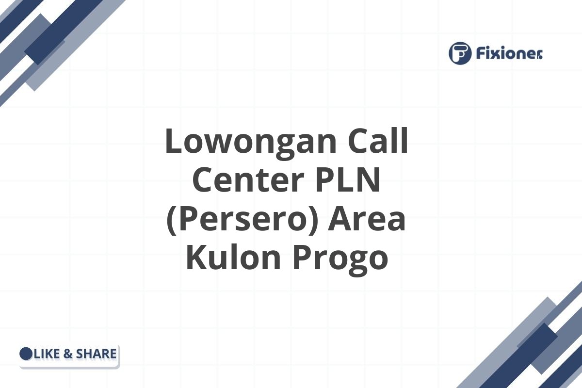 Lowongan Call Center PLN (Persero) Area Kulon Progo