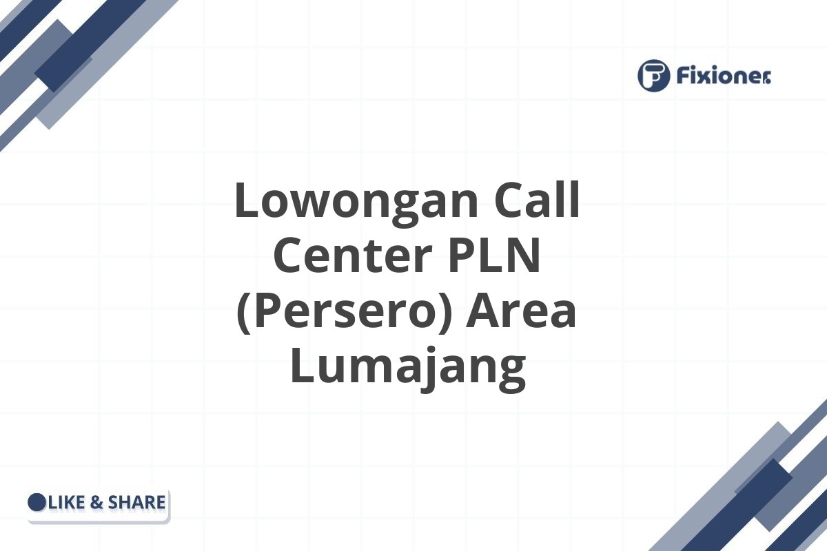 Lowongan Call Center PLN (Persero) Area Lumajang