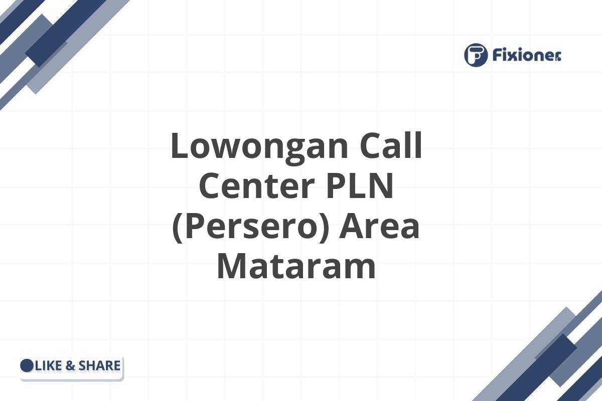 Lowongan Call Center PLN (Persero) Area Mataram