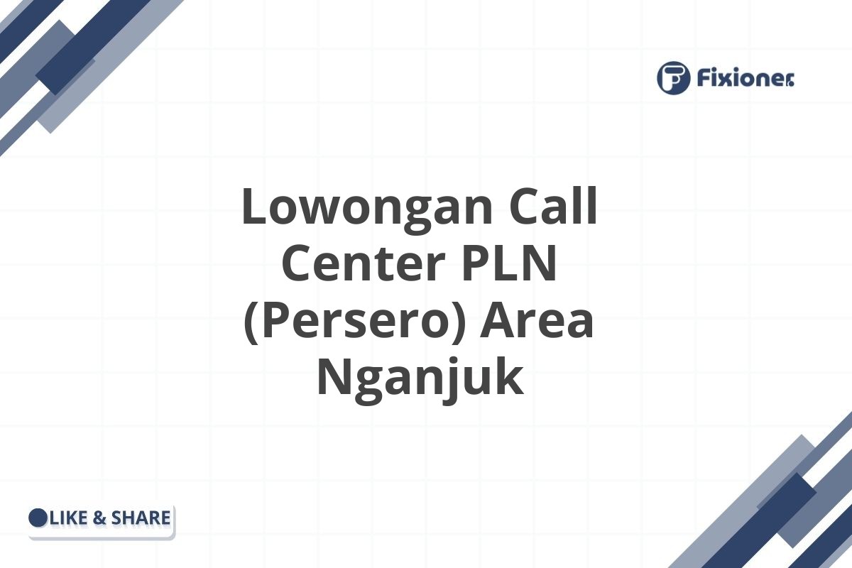 Lowongan Call Center PLN (Persero) Area Nganjuk