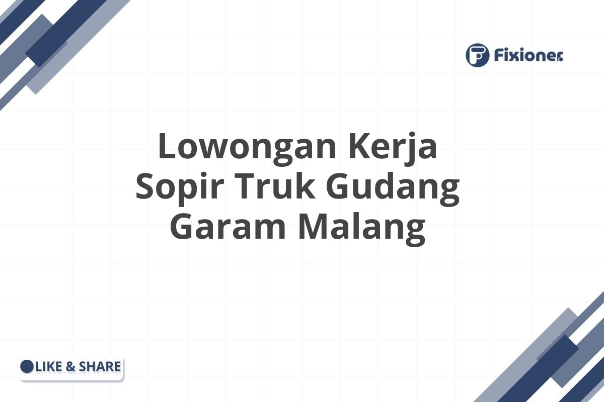 Lowongan Kerja Sopir Truk Gudang Garam Malang
