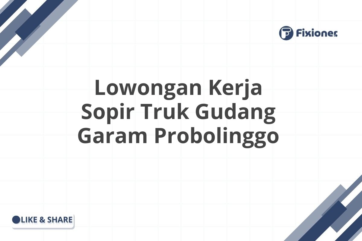 Lowongan Kerja Sopir Truk Gudang Garam Probolinggo