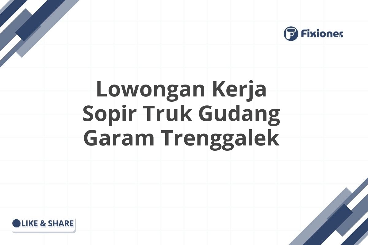 Lowongan Kerja Sopir Truk Gudang Garam Trenggalek