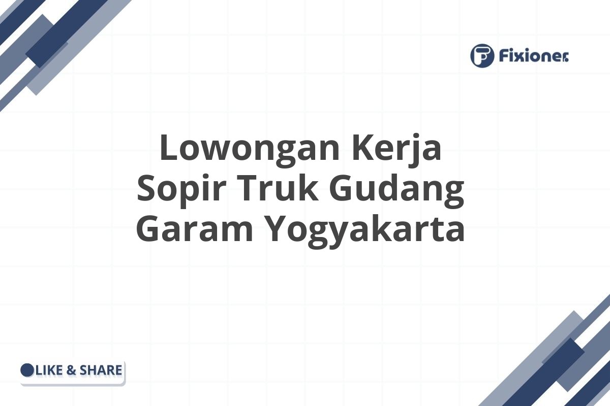 Lowongan Kerja Sopir Truk Gudang Garam Yogyakarta