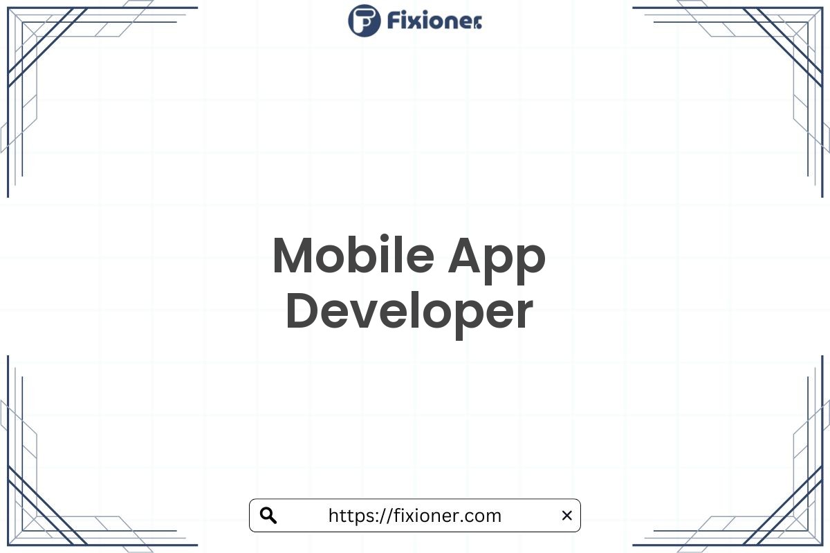 Mobile App Developer
