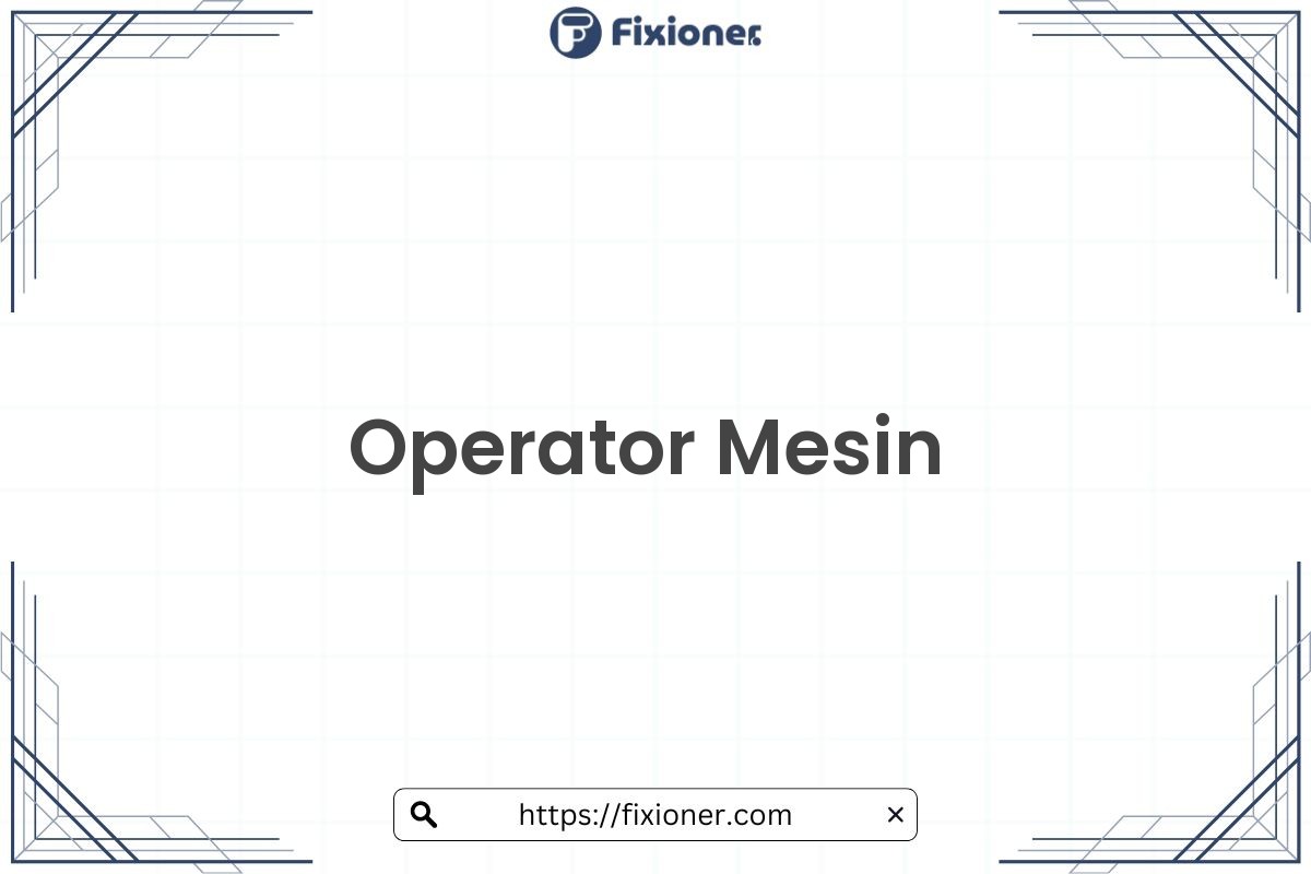 Operator Mesin