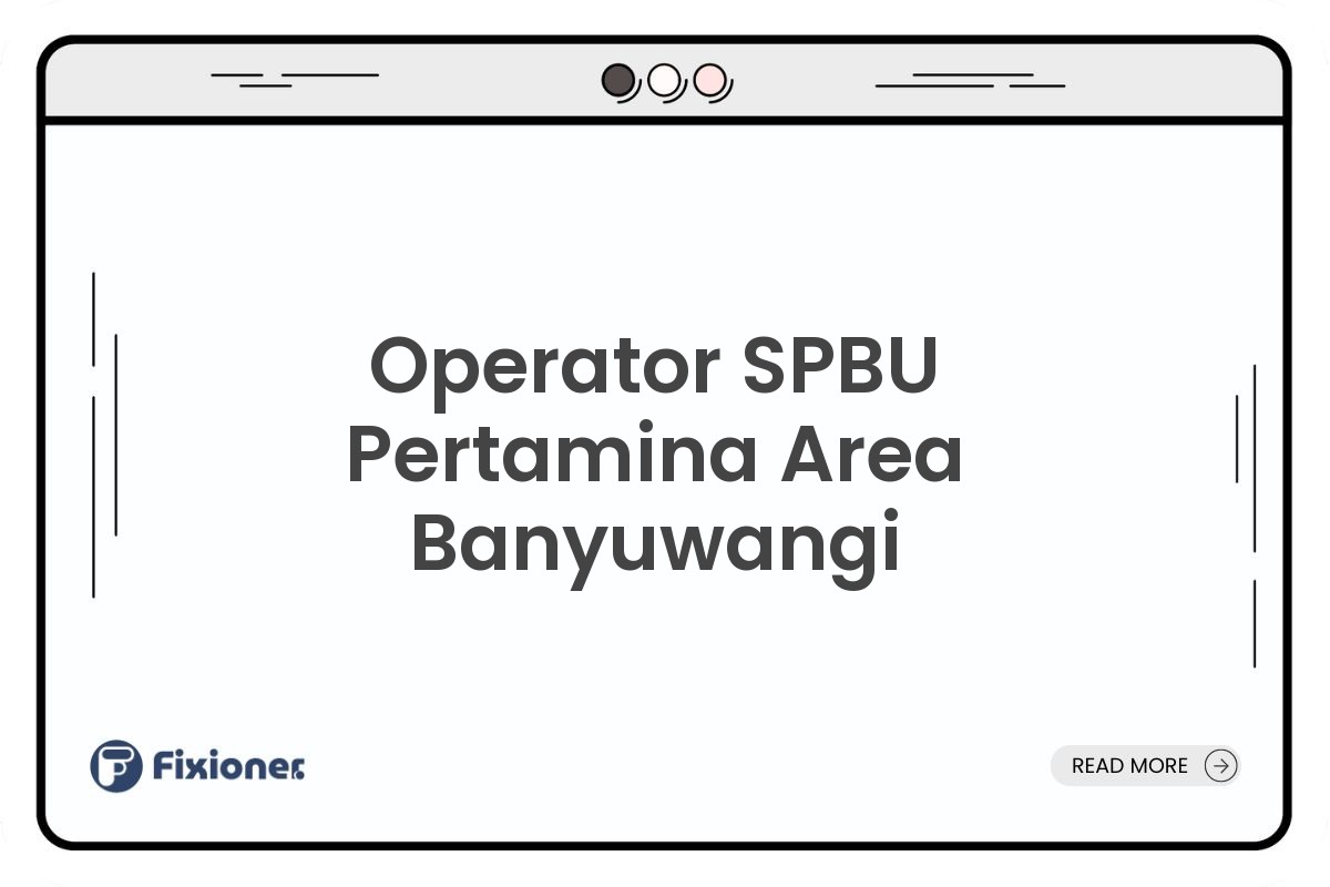 Operator SPBU Pertamina Area Banyuwangi