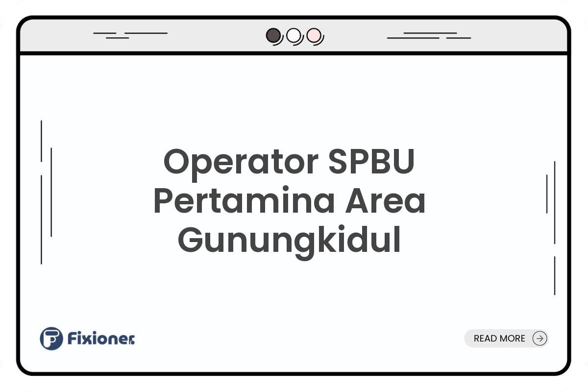 Operator SPBU Pertamina Area Gunungkidul