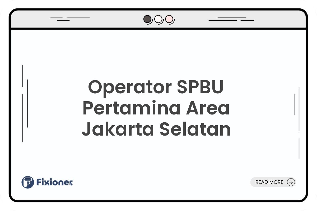 Operator SPBU Pertamina Area Jakarta Selatan