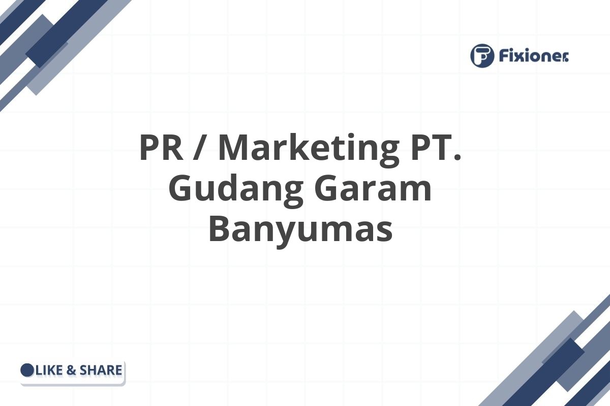 PR / Marketing PT. Gudang Garam Banyumas