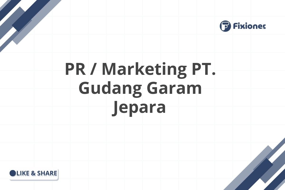 PR / Marketing PT. Gudang Garam Jepara