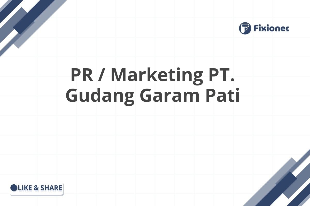 PR / Marketing PT. Gudang Garam Pati
