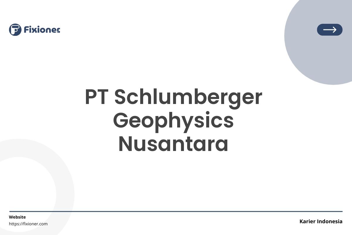 PT Schlumberger Geophysics Nusantara