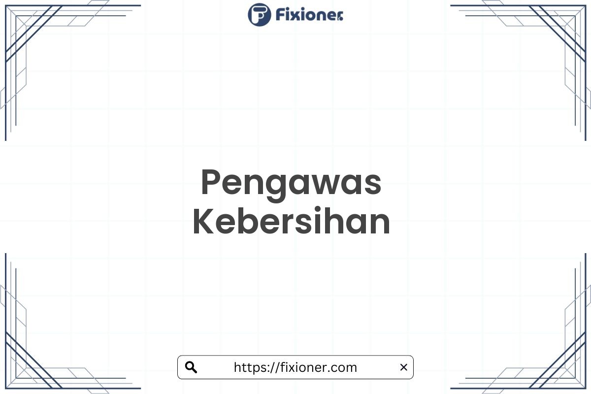 Pengawas Kebersihan