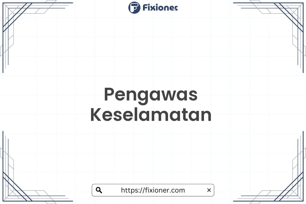 Pengawas Keselamatan