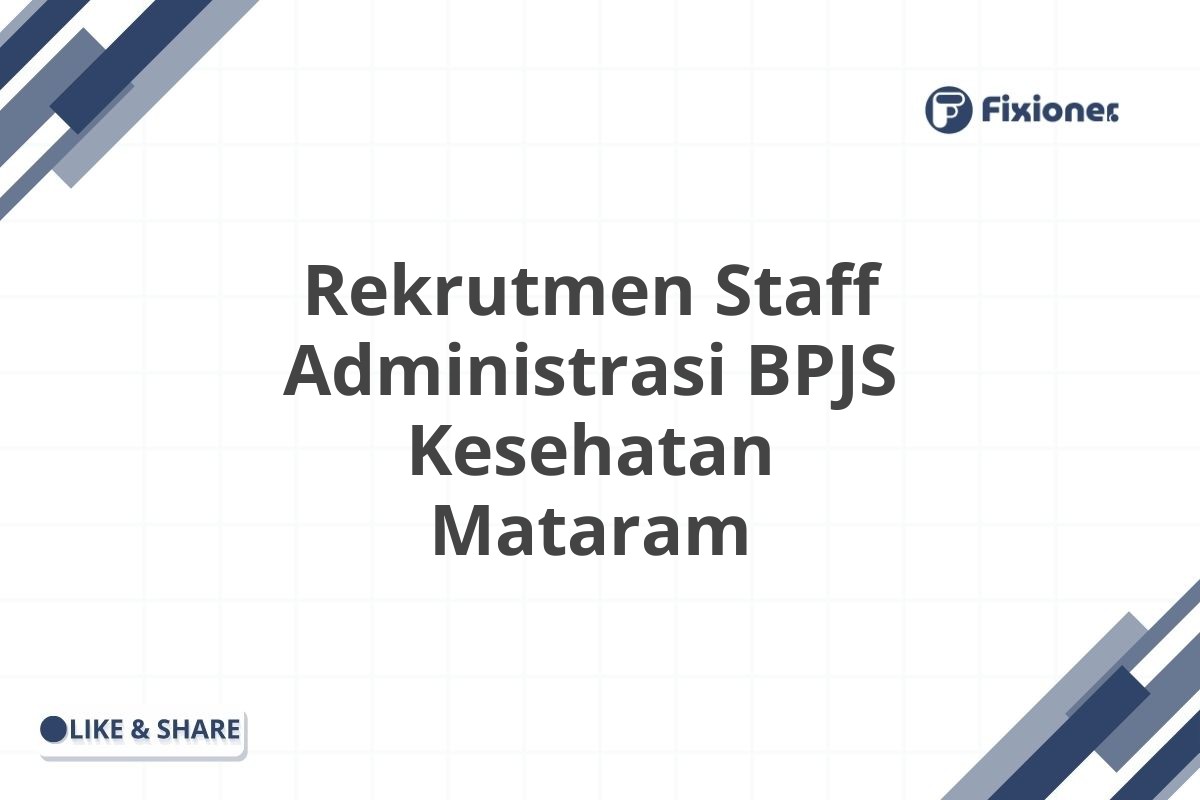 Rekrutmen Staff Administrasi BPJS Kesehatan Mataram