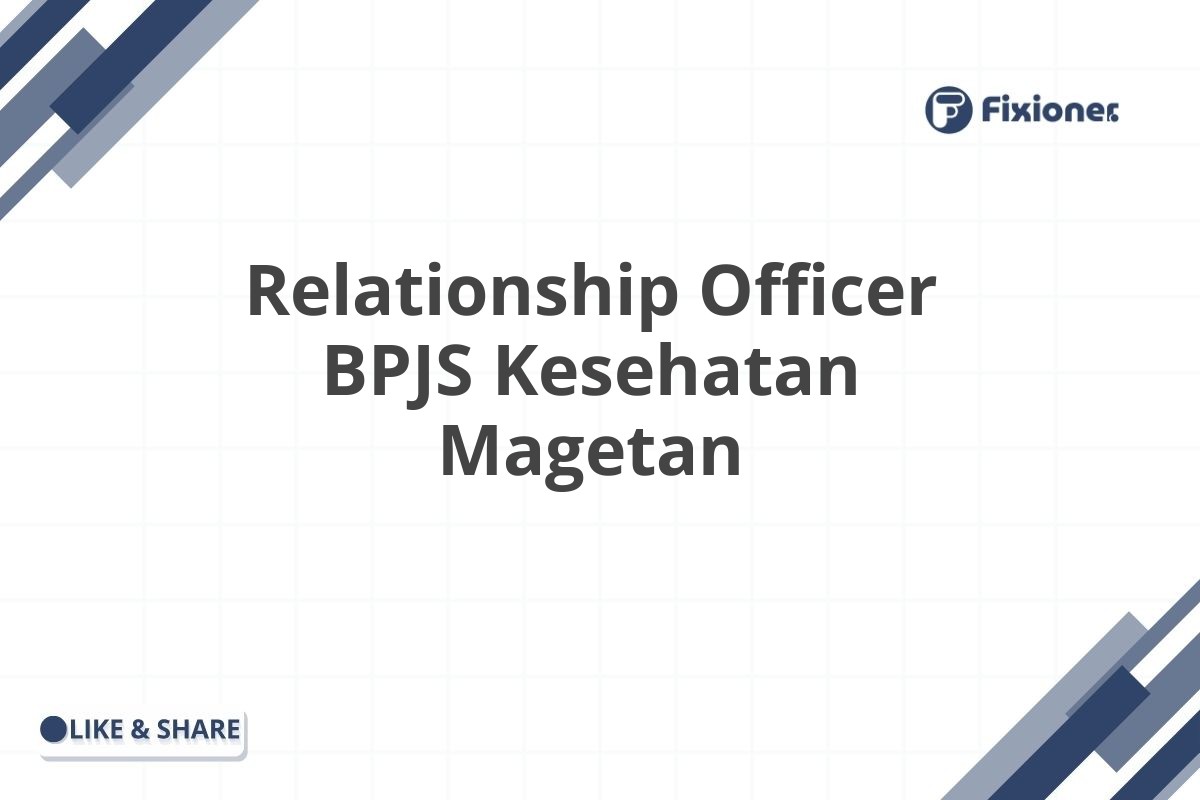 Relationship Officer BPJS Kesehatan Magetan