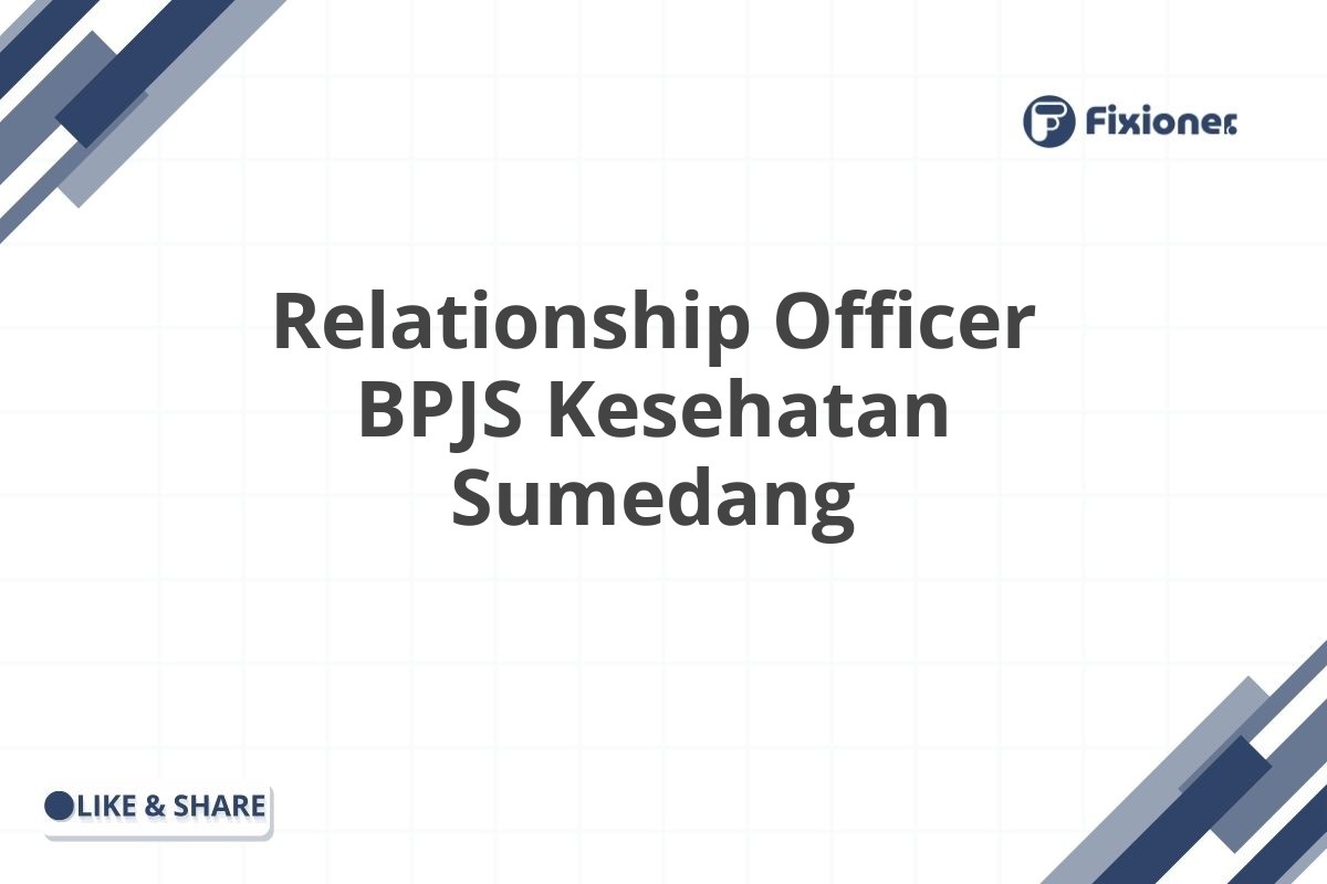 Relationship Officer BPJS Kesehatan Sumedang