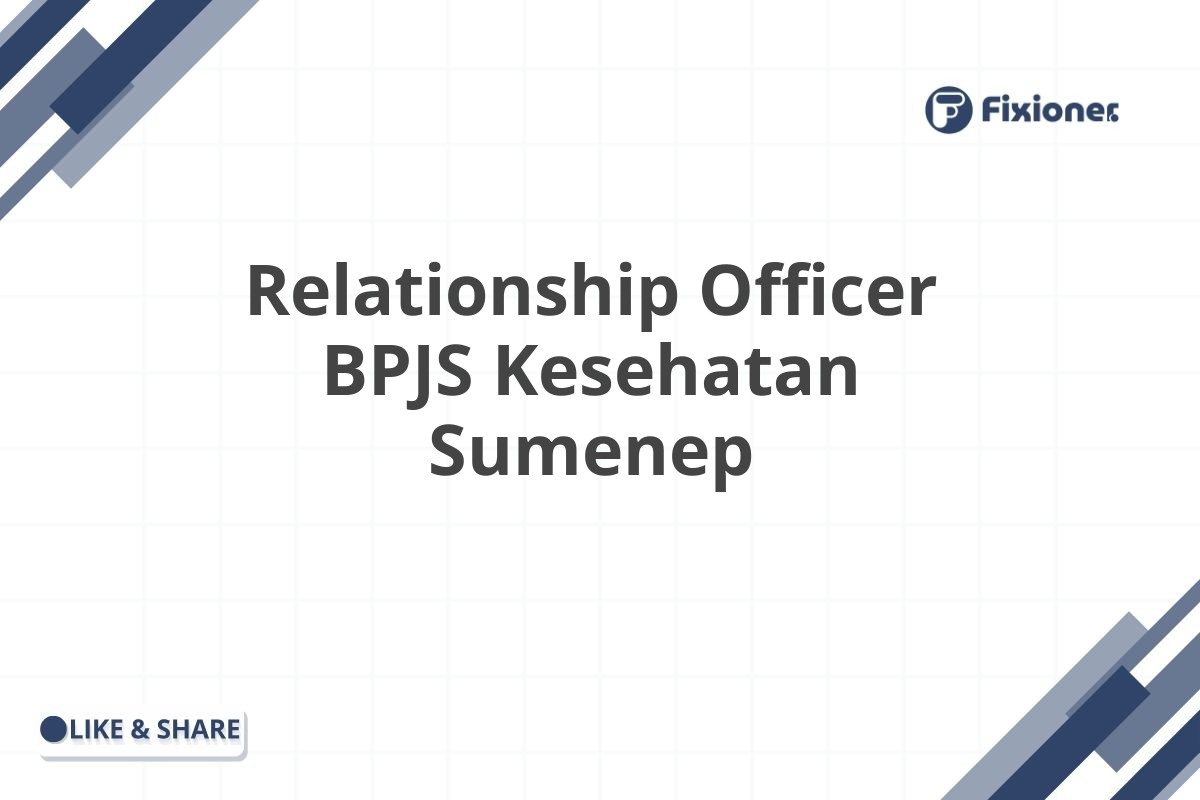 Relationship Officer BPJS Kesehatan Sumenep