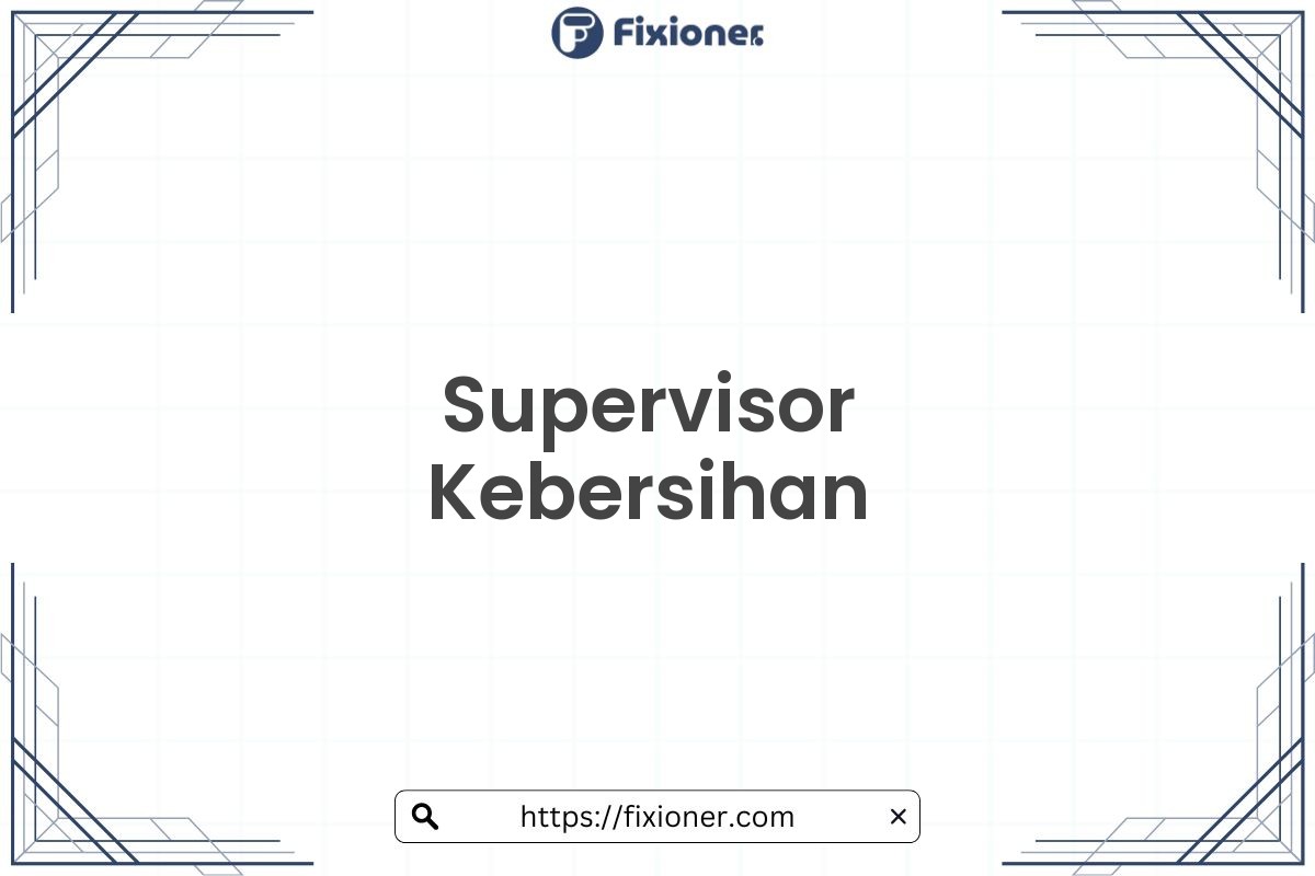 Supervisor Kebersihan