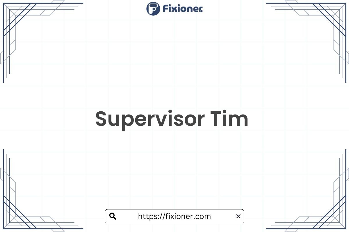 Supervisor Tim