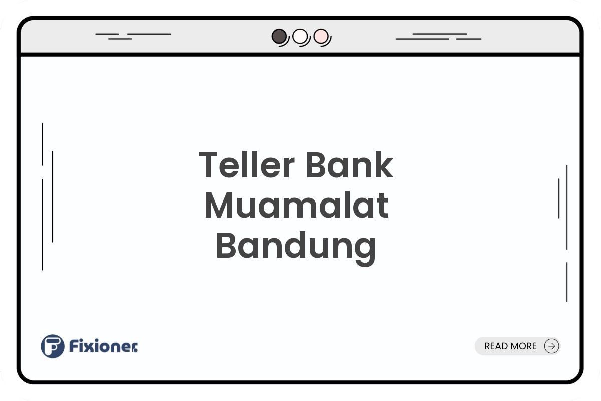Teller Bank Muamalat Bandung