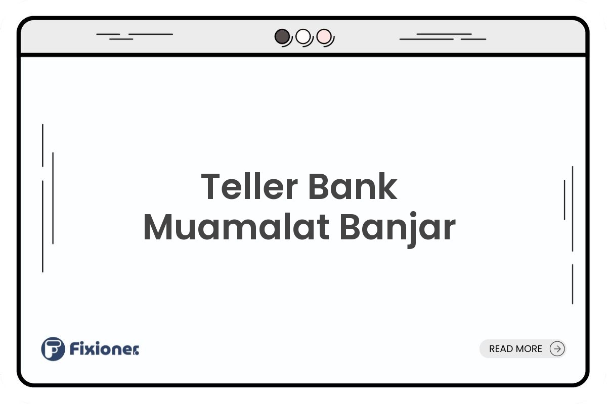 Teller Bank Muamalat Banjar