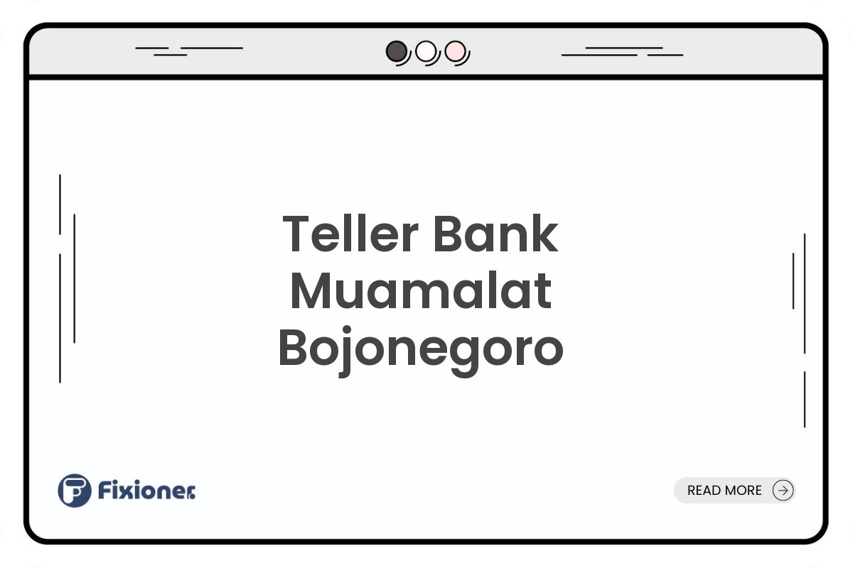 Teller Bank Muamalat Bojonegoro