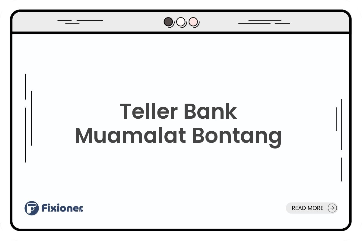 Teller Bank Muamalat Bontang
