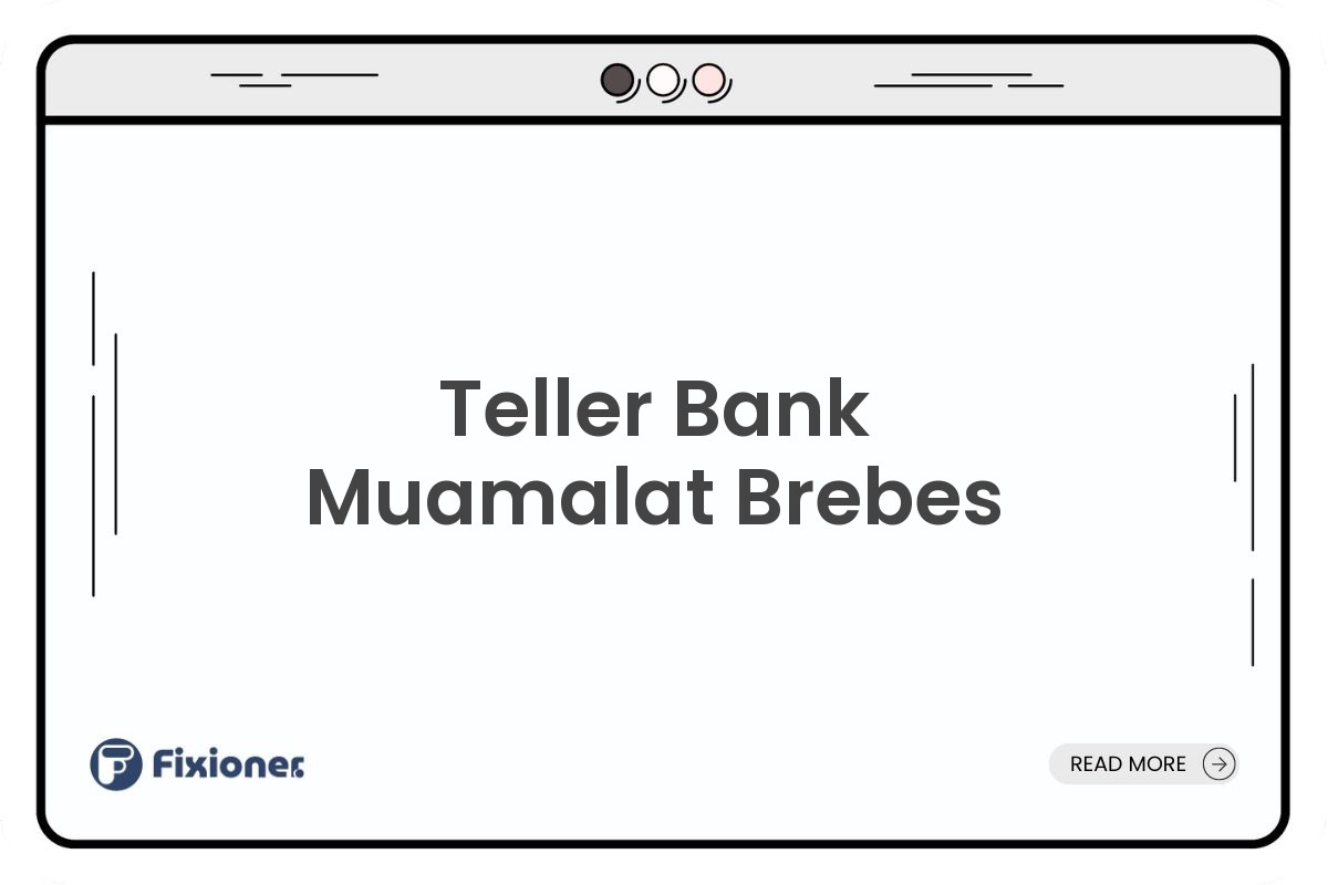 Teller Bank Muamalat Brebes