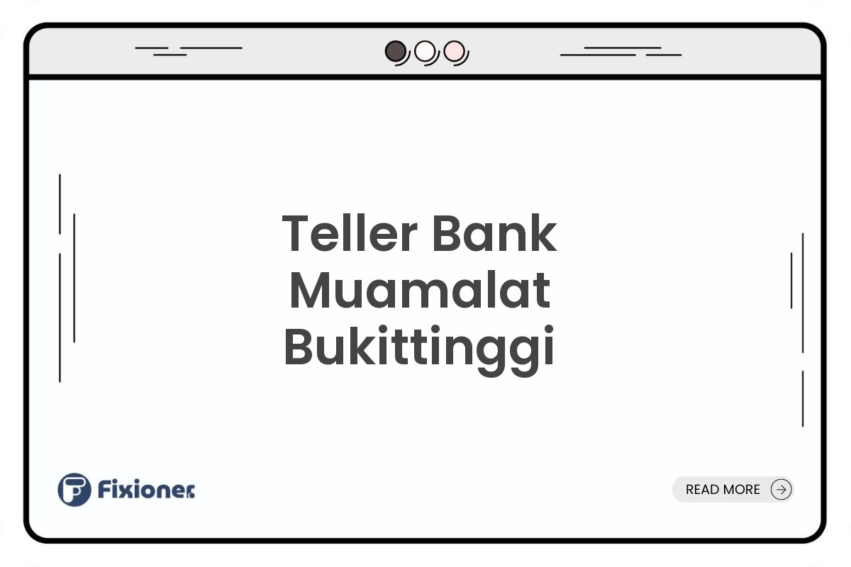 Teller Bank Muamalat Bukittinggi