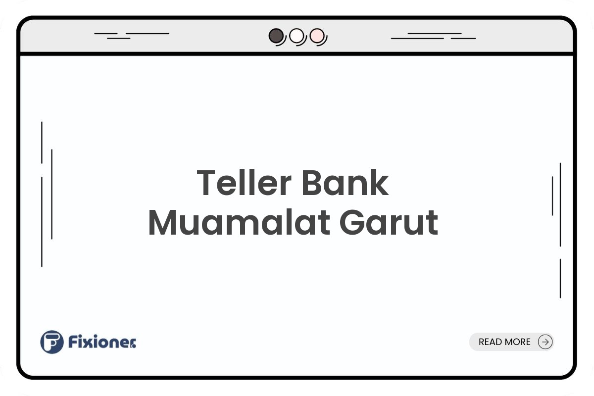 Teller Bank Muamalat Garut