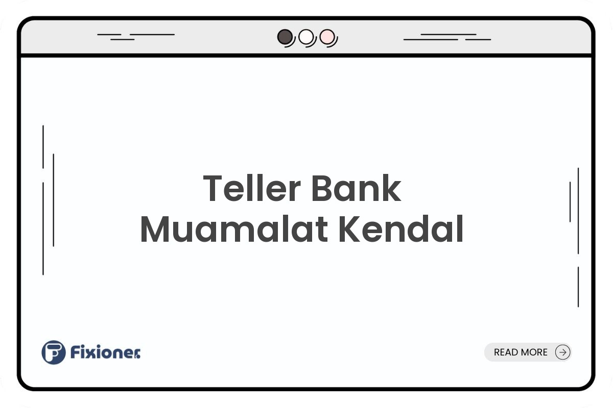 Teller Bank Muamalat Kendal