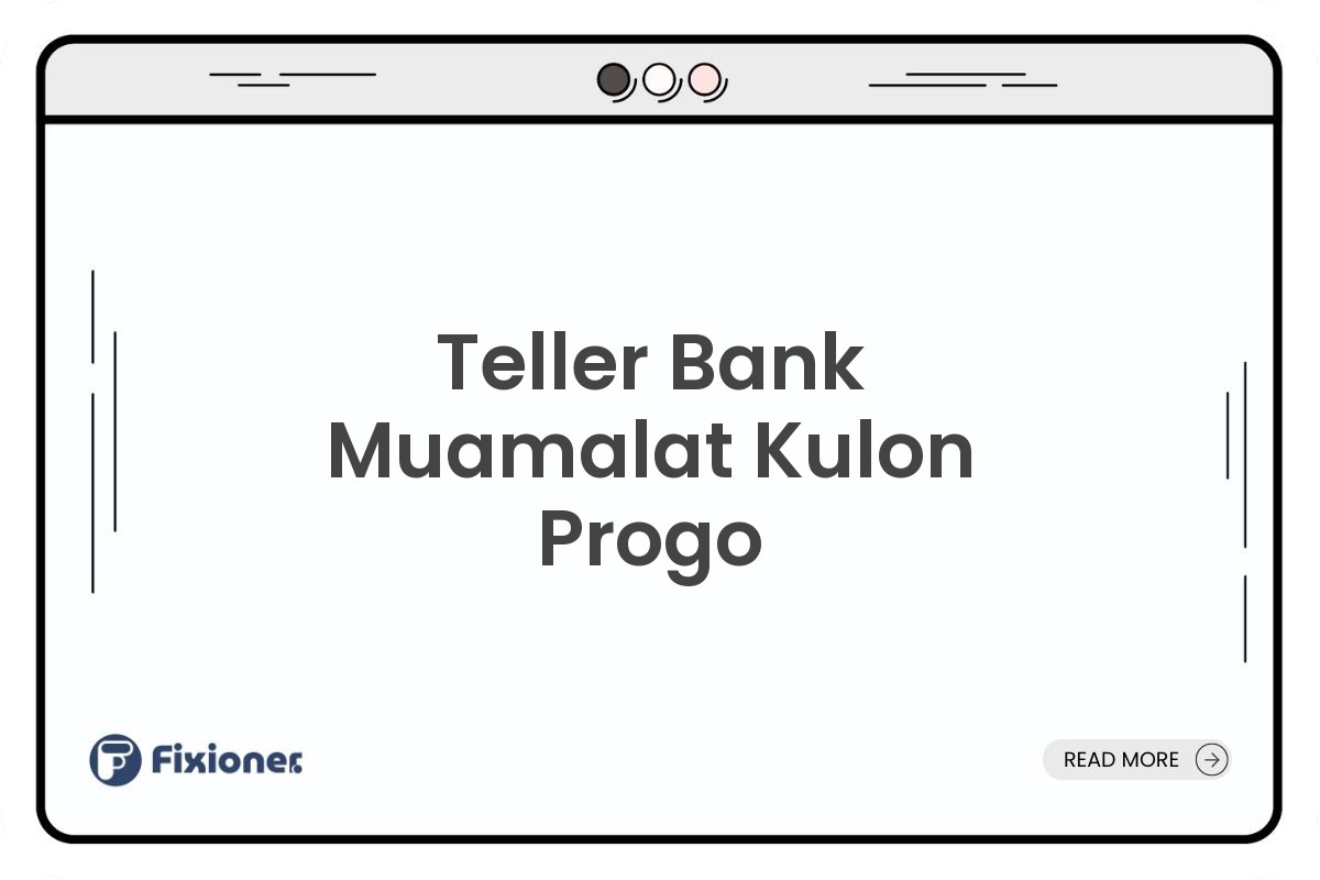 Teller Bank Muamalat Kulon Progo