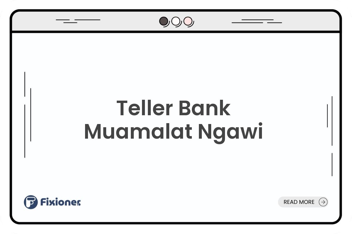 Teller Bank Muamalat Ngawi