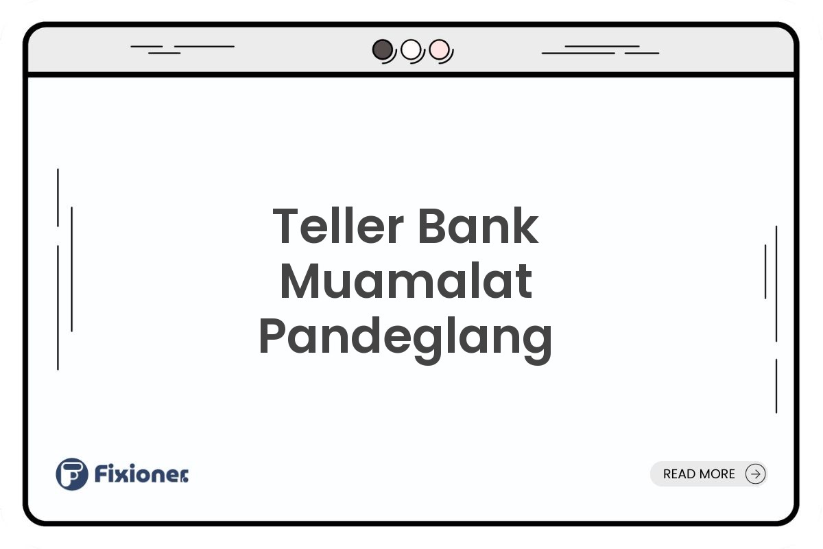 Teller Bank Muamalat Pandeglang